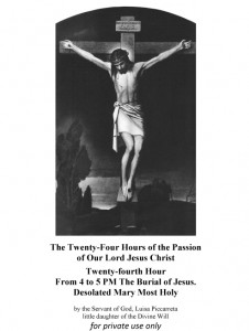 Twenty fourth Hour From 4 to 5 PM The Burial of Jesus